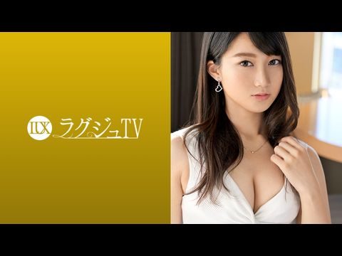 LUXU1076ラグジュTV1069エロいスイッチが入った途端、小悪魔のような表情を浮かべねっとりとした舌使いを披露！止めどない快楽に感度が増した体が歓喜の反応を魅せる！.封面